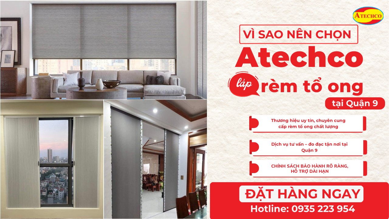 V&igrave; sao n&ecirc;n chọn Atechco lắp r&egrave;m tổ ong tại Quận 9?