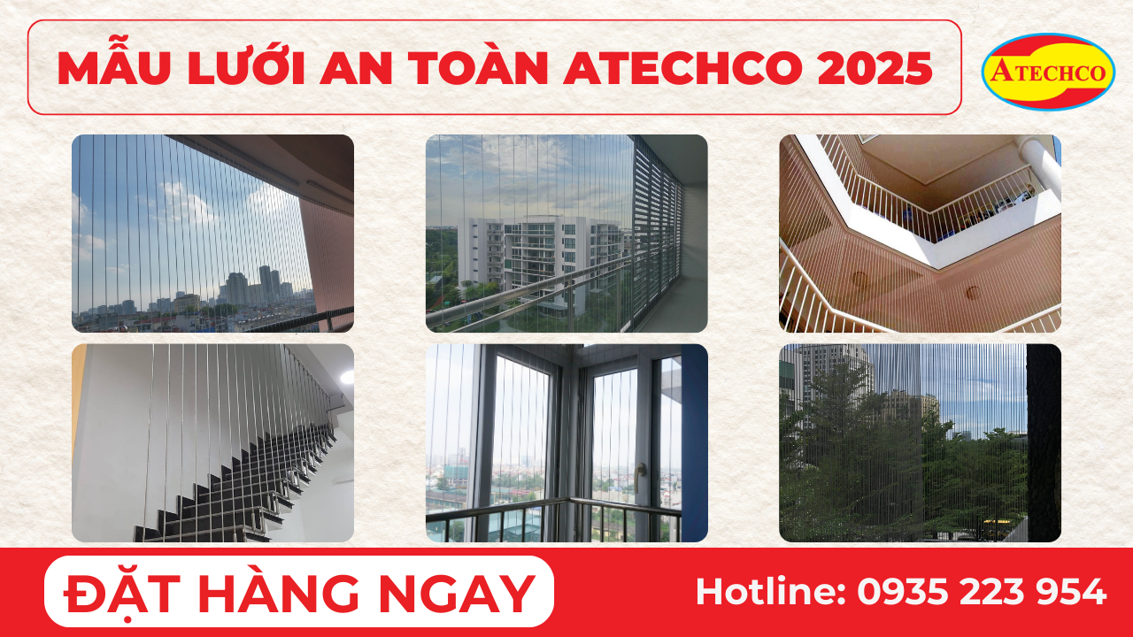 C&aacute;c Mẫu Lưới An To&agrave;n Quận 9 Atechco 2025
