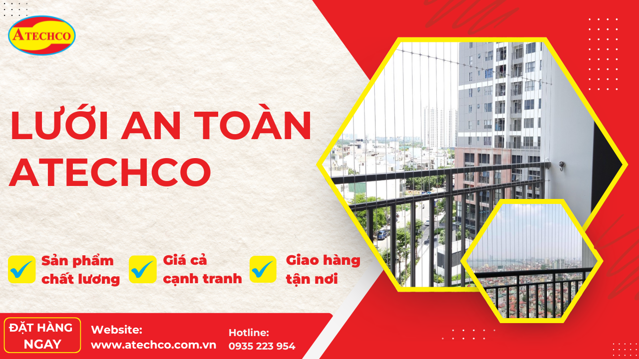 Lắp đặt lưới an toàn Quận 4 TPHCM mới nhất 2025 6 Atechco - Đơn vị lắp đặt lưới an toàn tại Quận 4
