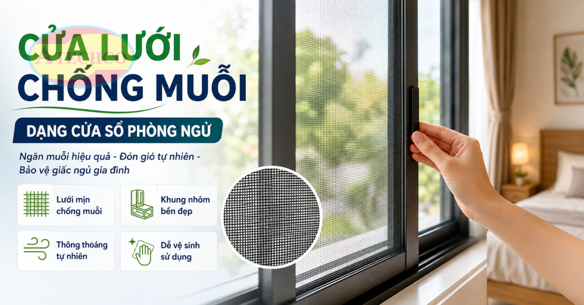 Cửa Lưới Chống Muỗi Đồng Nai Uy Tín, Bền Đẹp Cửa lưới chống muỗi Đồng Nai bền đẹp
