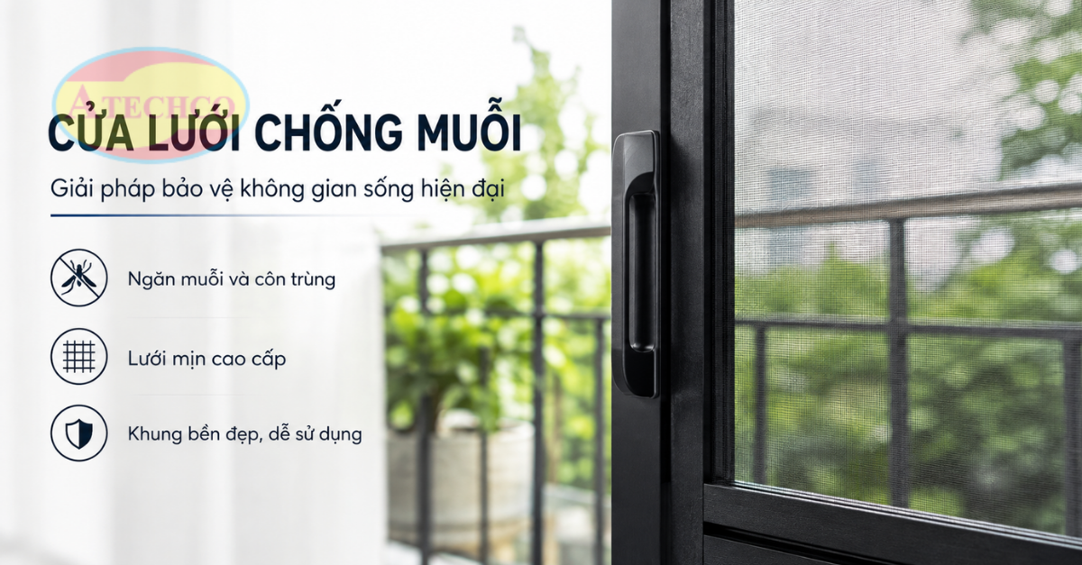 Báo Giá Cửa Lưới Chống Muỗi Tại HCM Mới Nhất, Chi Tiết Cửa lưới phù hợp từng không gian sống