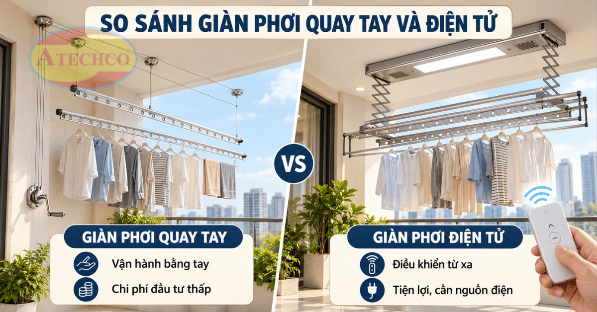 So sánh giàn phơi quay tay và điện tử: Loại nào phù hợp với gia đình bạn? So sánh giàn phơi quay tay và điện tử cho gia đình.