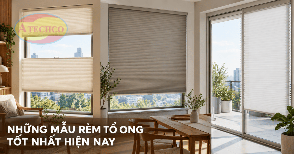 Những mẫu rèm tổ ong tốt nhất hiện nay theo từng không gian Mẫu rèm tổ ong tốt nhất hiện nay